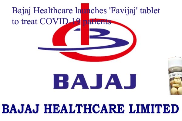 Bajaj Healthcare launches 'Favijaj' tablet to treat COVID-19 patients